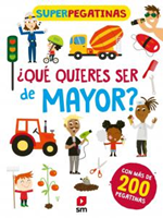 Superpegatinas ¿Que quieres ser de Mayor?